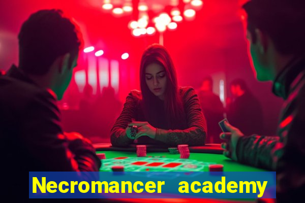 Necromancer academy and the genius summoner 63